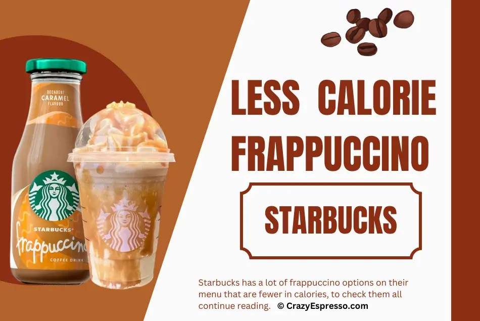 8 Lowest Calories Frappuccino at Starbucks Menu Crazy Espresso