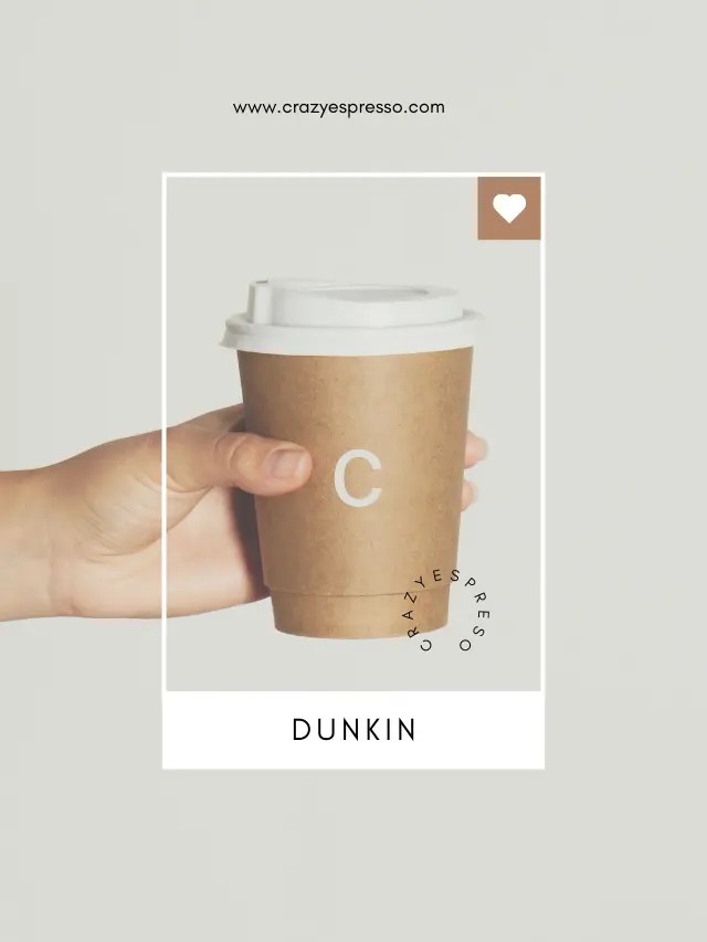 Top 6 Best Dunkin Donuts Drinks to Try Crazy Espresso
