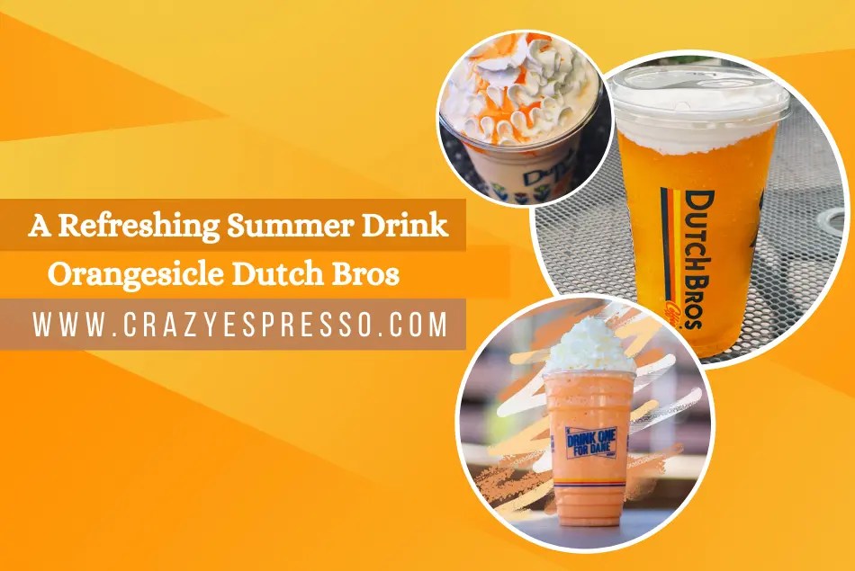 Orangesicle Dutch Bros A Refreshing Summer Drink