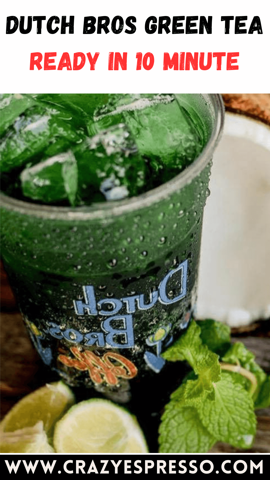 Dutch Bros Green Tea Recipe Ready in 10 Minute