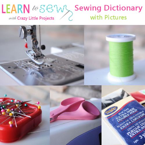 Sewing dictionary with pictures Crazy Little Projects
