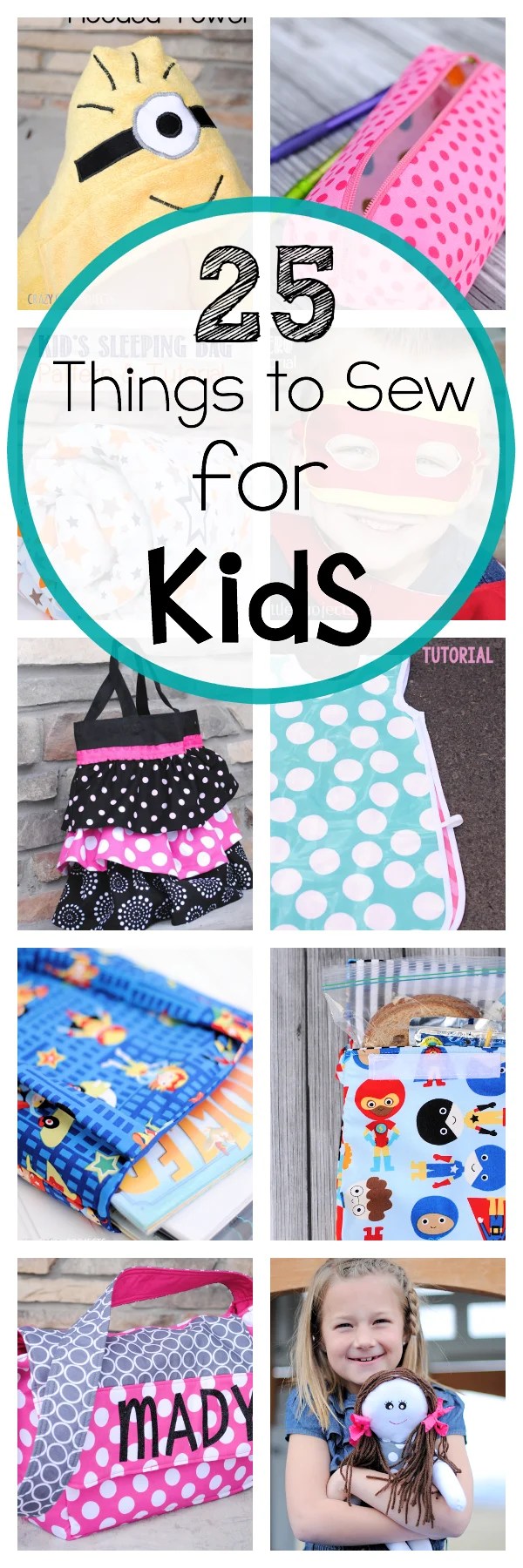 25 Things to Sew for Kids Crazy Little Projects