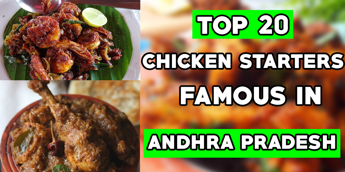 Top 20 Chicken Starters Famous In Andhra Pradesh Crazy Masala Food