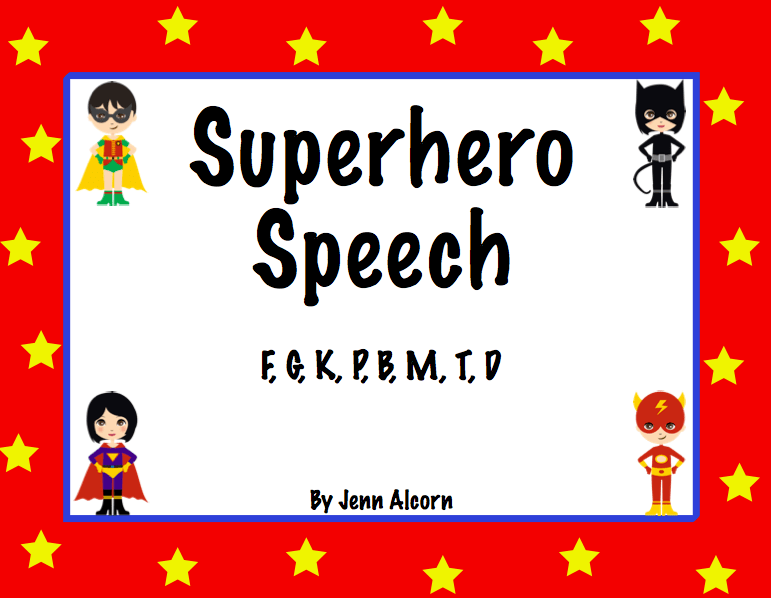 Super Hero Speech…More Sounds!