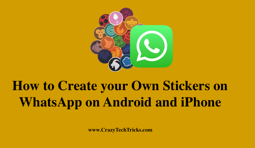 How to Create your Own Stickers on WhatsApp on Android and iPhone
