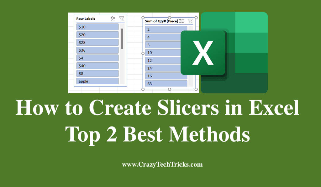 How to Create Slicers in Excel Top 2 Best Methods Crazy Tech Tricks
