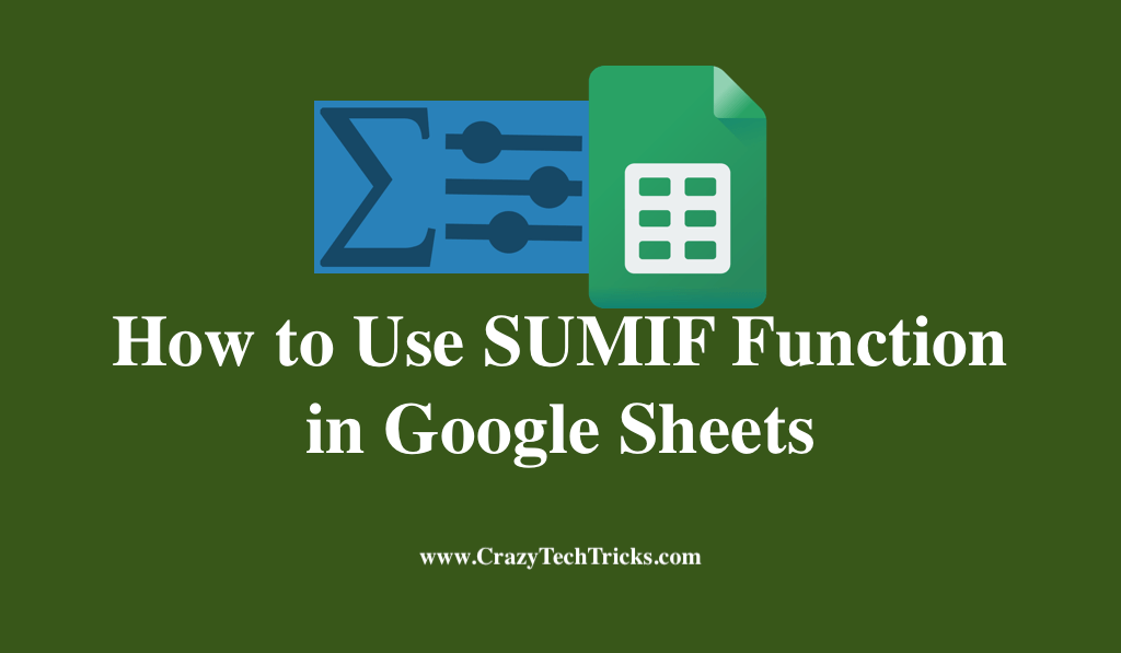 How to Use SUMIF Function in Google Sheets SUMIF Tips and Tricks