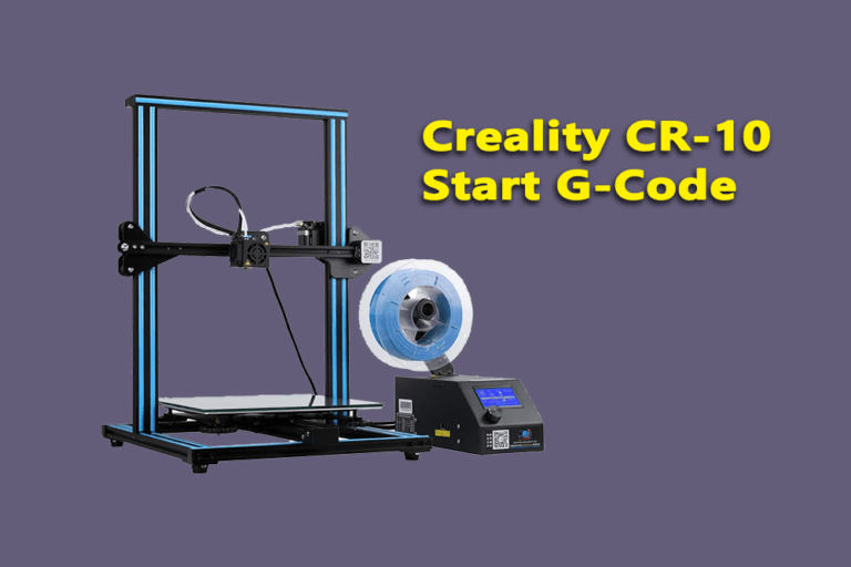 Creality CR10 Start GCode