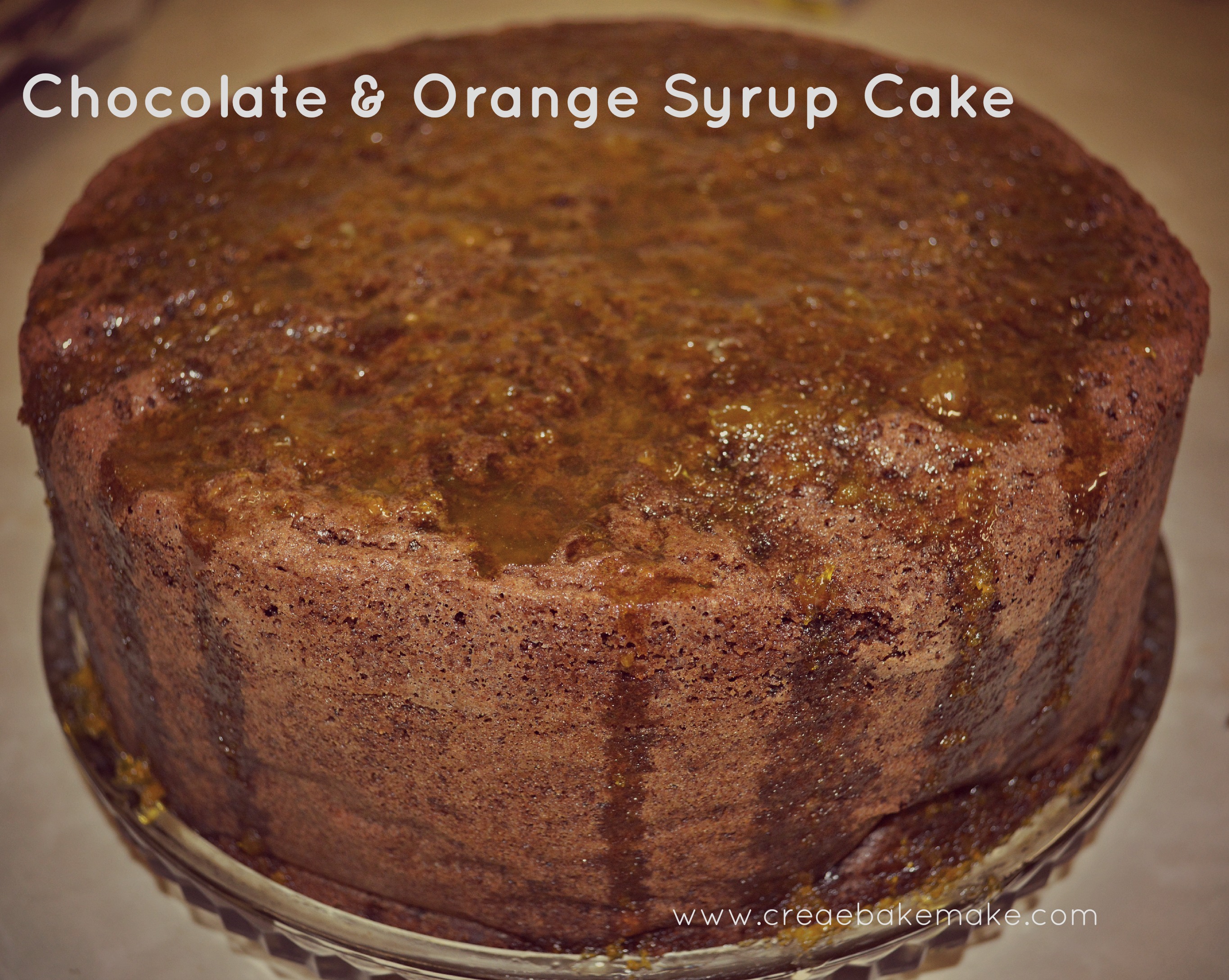 Chocolate Cake with Orange Syrup Create Bake Make