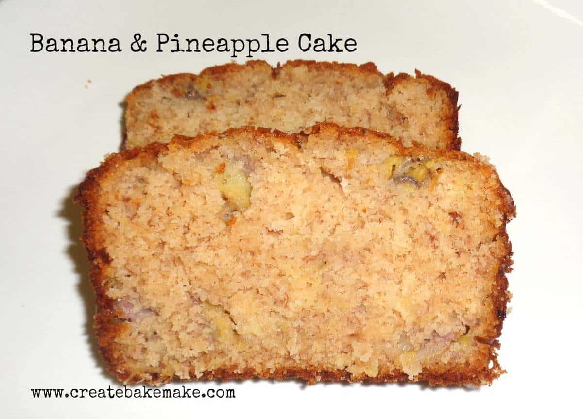 Banana and Pineapple Cake Create Bake Make
