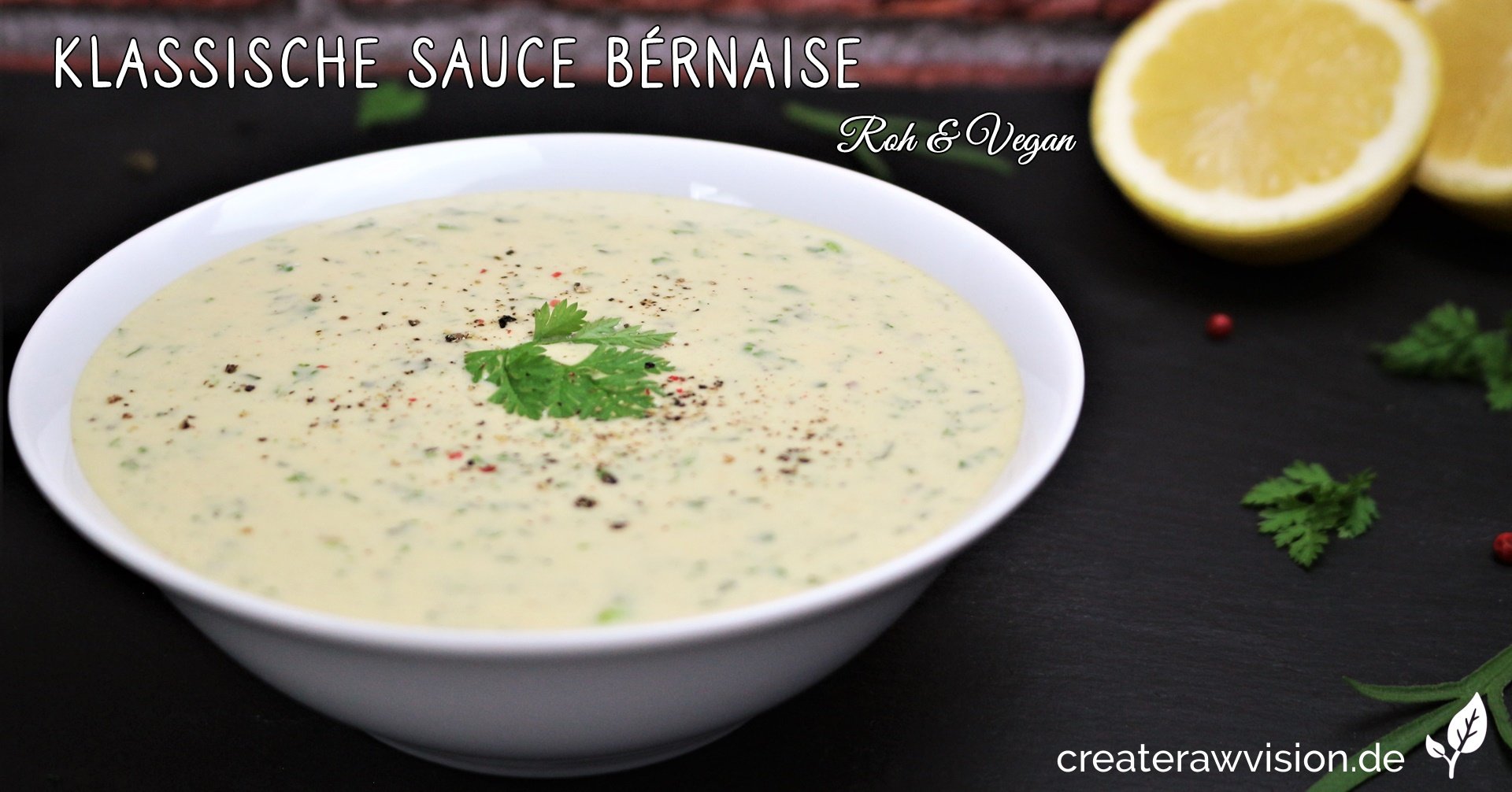 Klassische Sauce Bérnaise Roh & Vegan « CreateRawVision