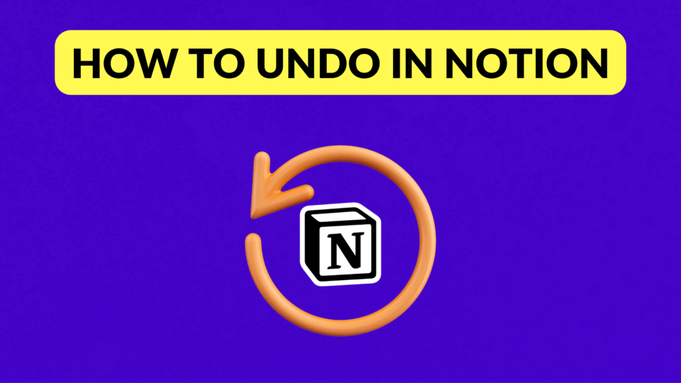 How to Undo in Notion Create with Notion