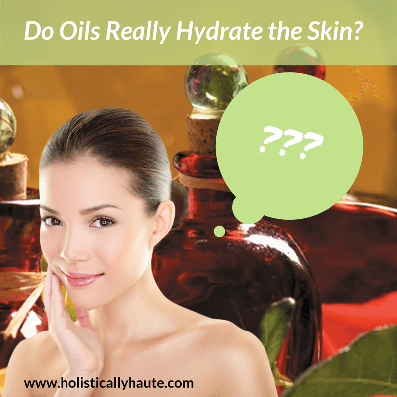 Do Oils Hydrate the Skin? Create Your Skincare™