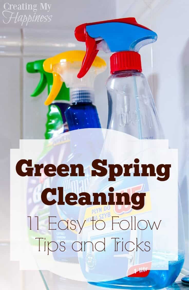 11 Tips and Tricks for Green Spring Cleaning Creating My Happiness