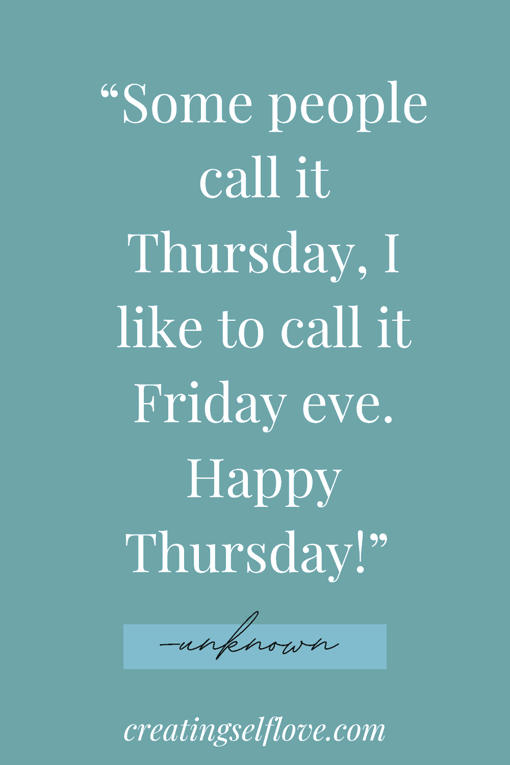 123 Thoughtful Thursday Quotes To Help You Make It To Friday