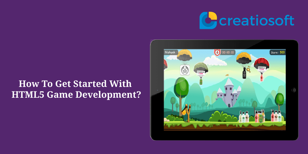 How to get started with an HTML5 game development? Creatiosoft