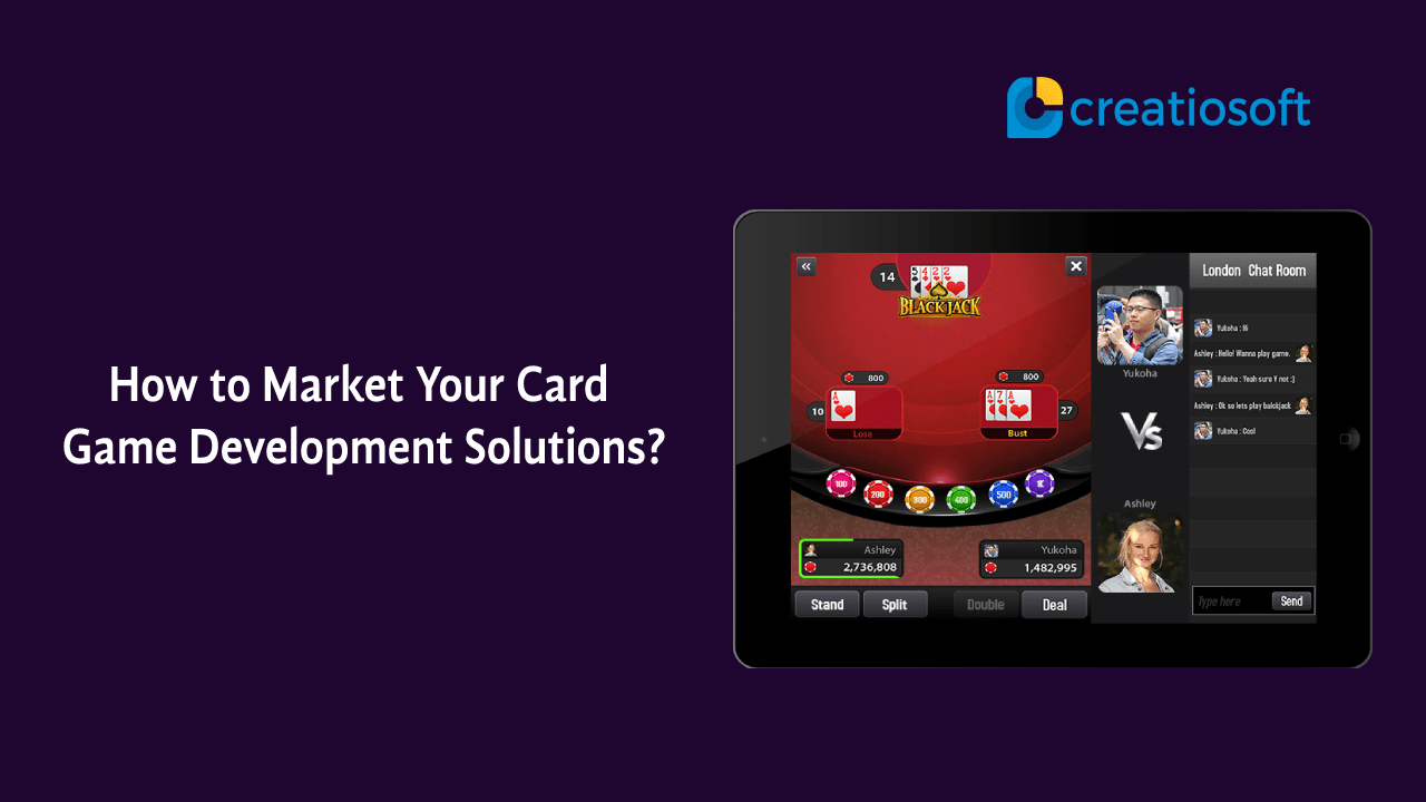 How to Market Your Card Game Development Solutions? Creatiosoft