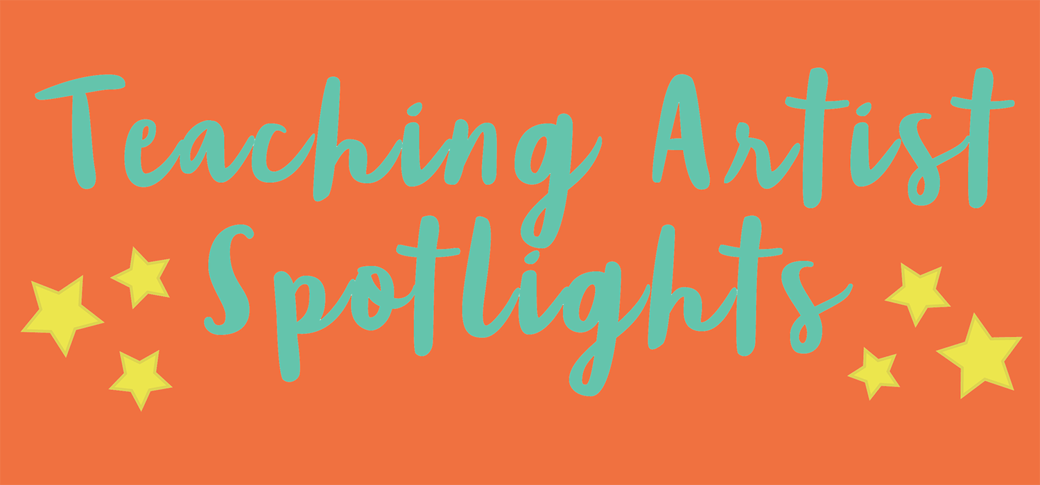 October Teaching Artist Spotlights Creative Action