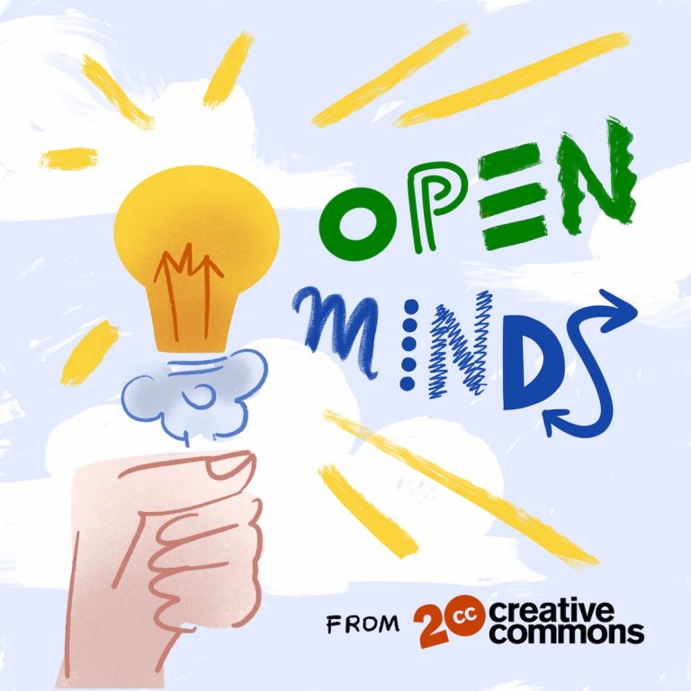 Announcing Our New Podcast "Open Minds … from Creative Commons