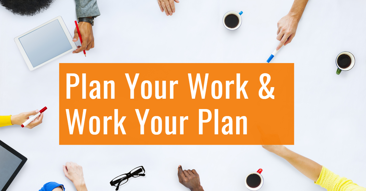 Plan Your Work and Work Your Plan Creative Economic Development Consulting