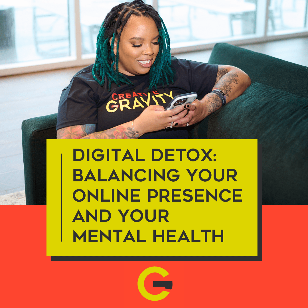 Digital Detox Balancing Your Online Presence and Your Mental Health