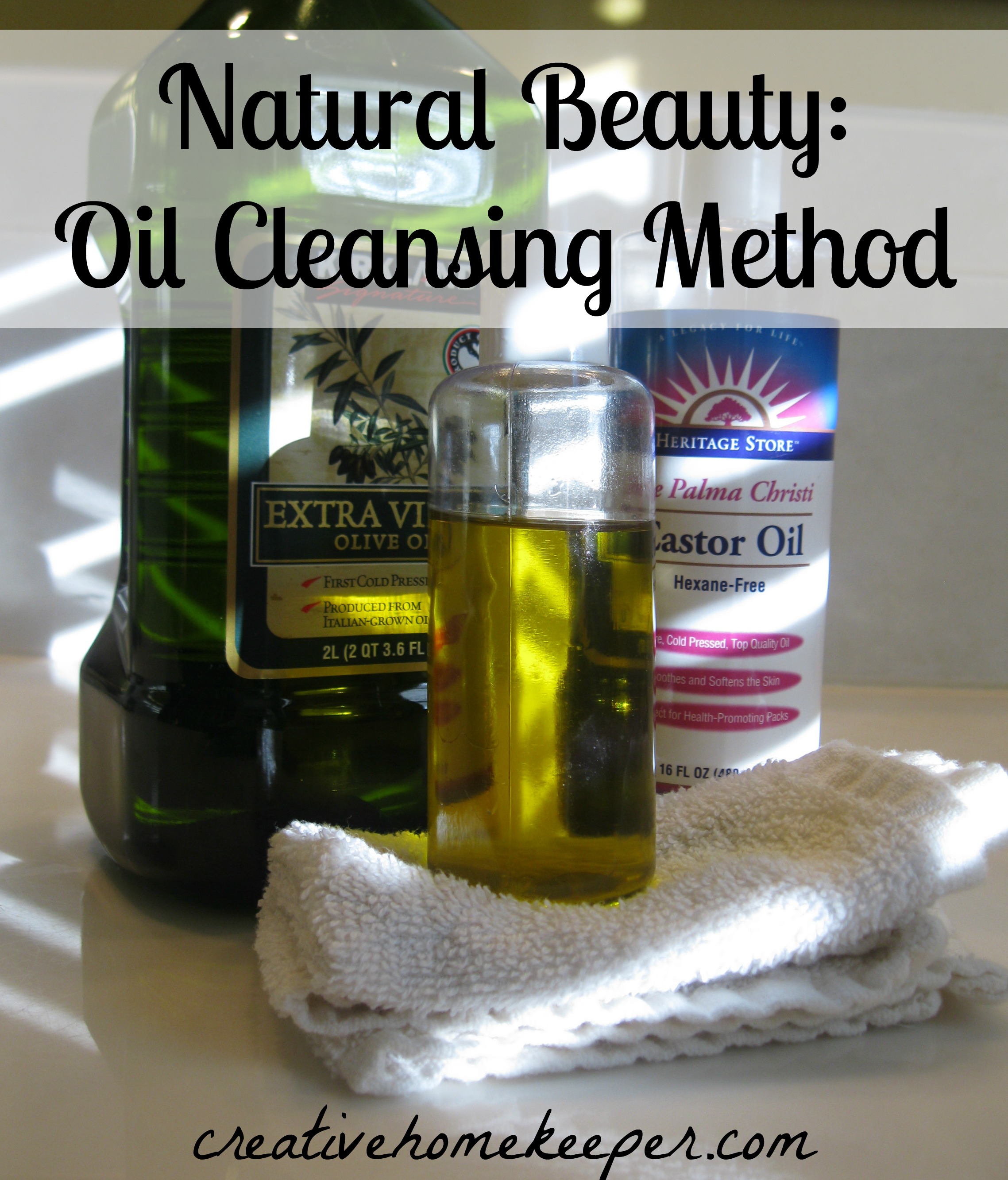 oil cleansing method Creative Home Keeper