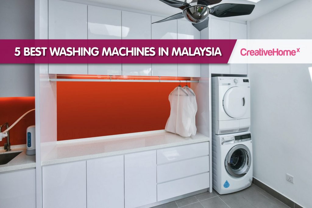 5 Best Washing Machines in Malaysia to Buy Creativehomex