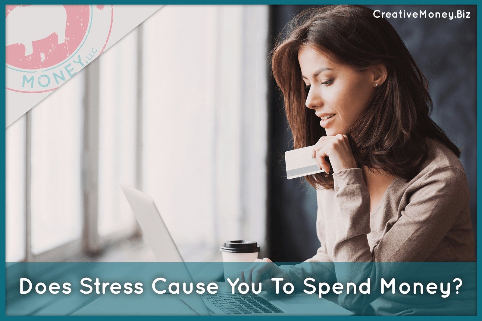 Does Stress Cause You To Spend Money? Creative Money