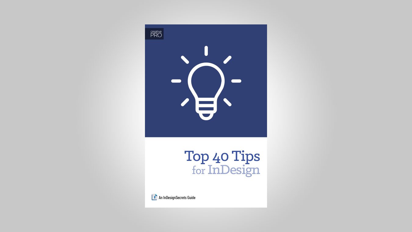 Top 40 Tips for InDesign CreativePro Network