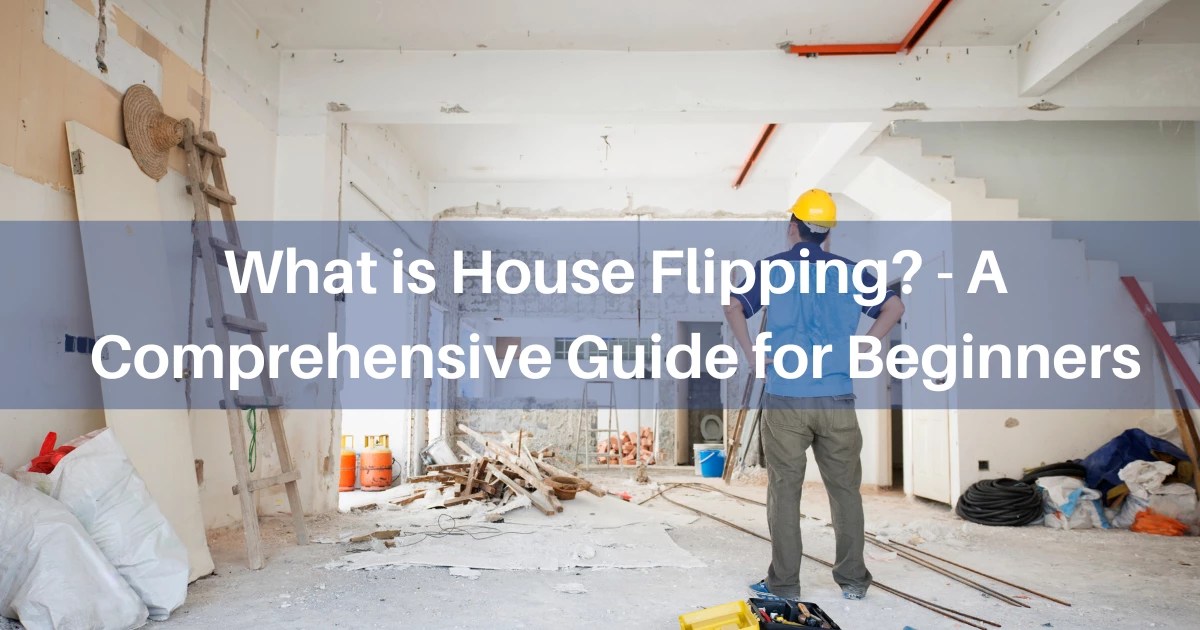 What is House Flipping? A Comprehensive Guide CPG