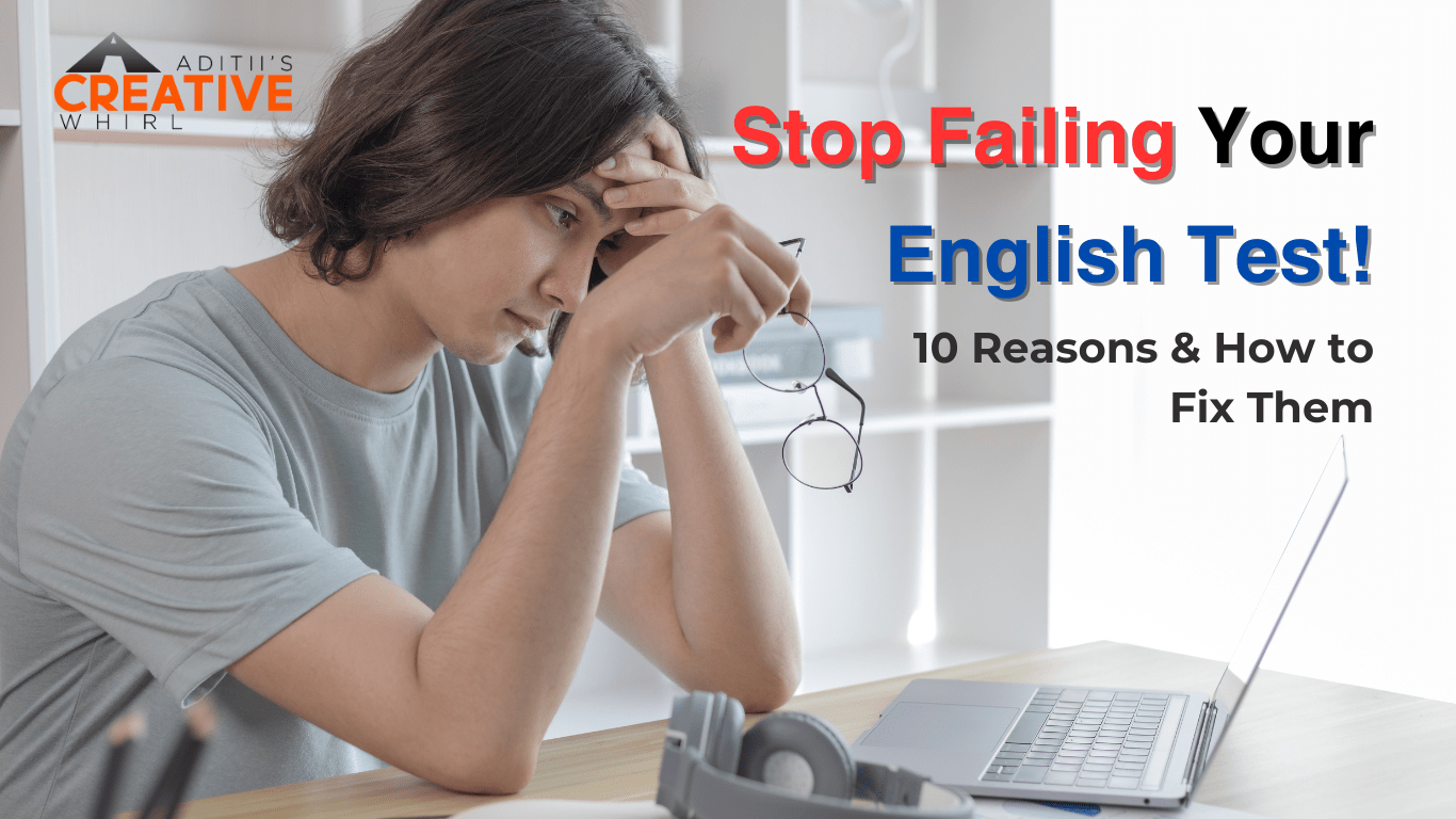 10 Shocking Reasons Why You Keep Failing Your English Test (And How to