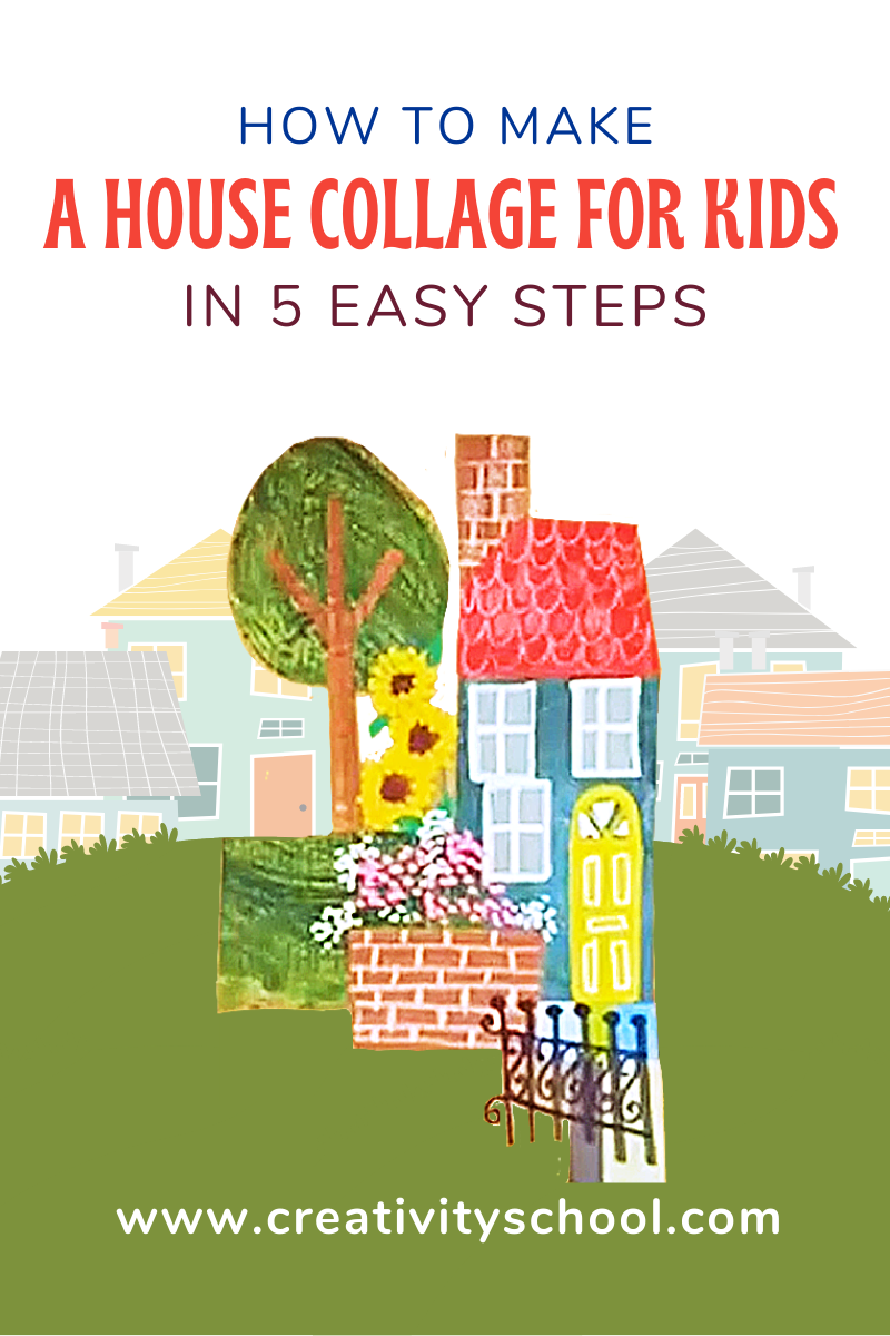 How to Make a House Collage for Kids in 5 Easy Steps to