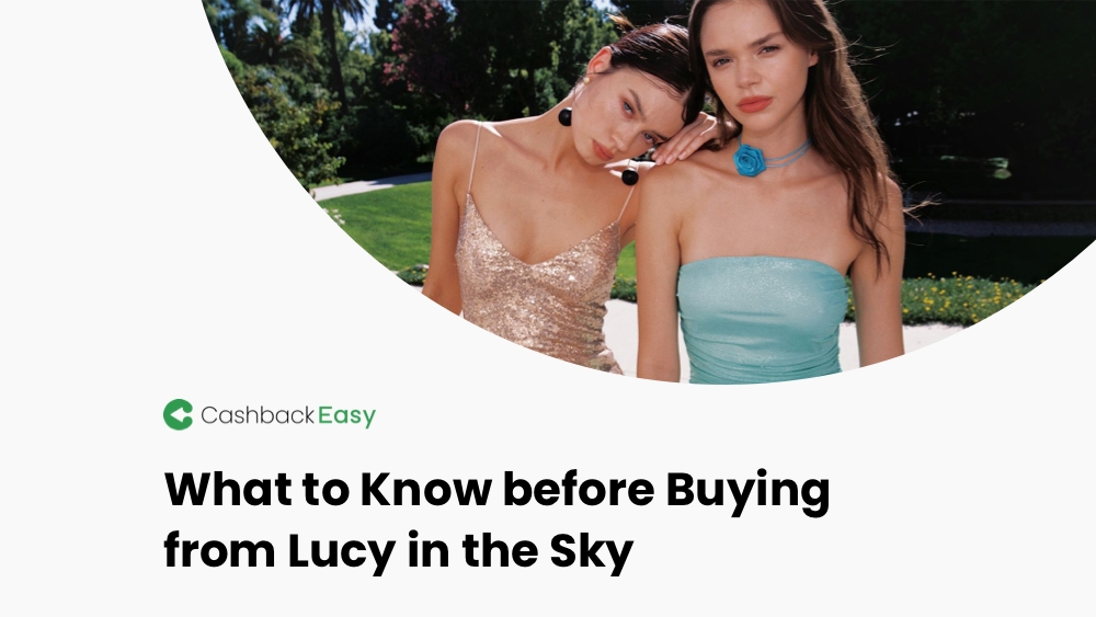 What to Know before Buying from Lucy in the Sky｜Cashback Easy