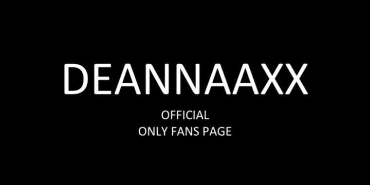 Deanna OnlyFans | @deannaaxx review (Leaks, Videos, Nudes)