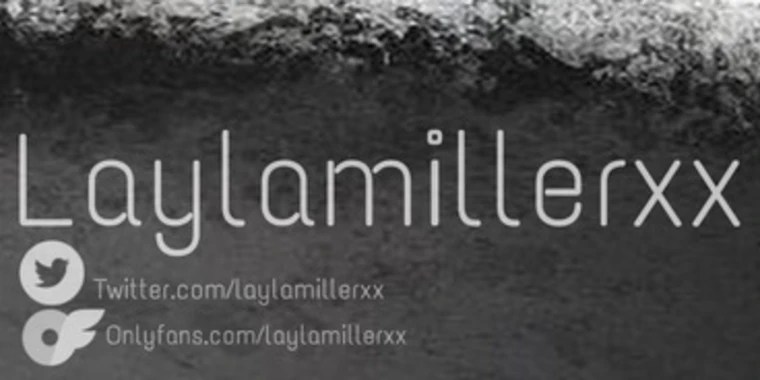 Layla OnlyFans | @laylamillerxx review (Leaks, Videos, Nudes)
