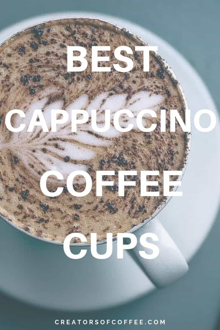 10 Best Cappuccino Cups For Home [2024 Guide] Creators Of Coffee
