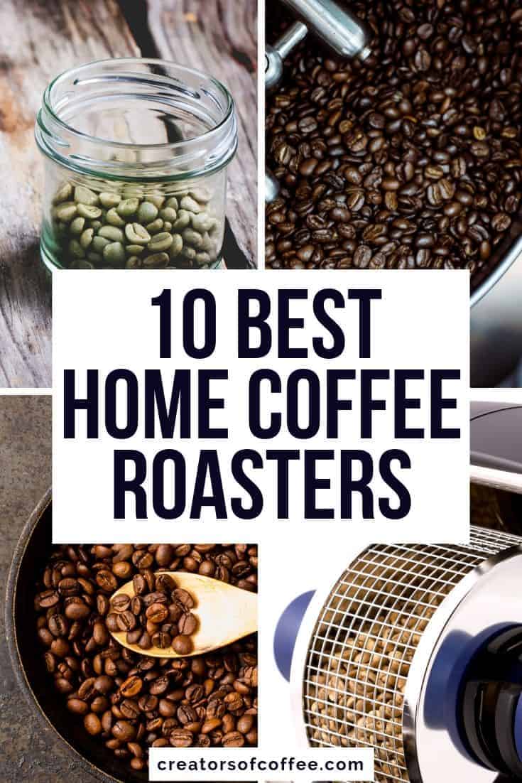 Best Coffee Roaster Machine for Home Use [2023 Reviews] Creators of Coffee