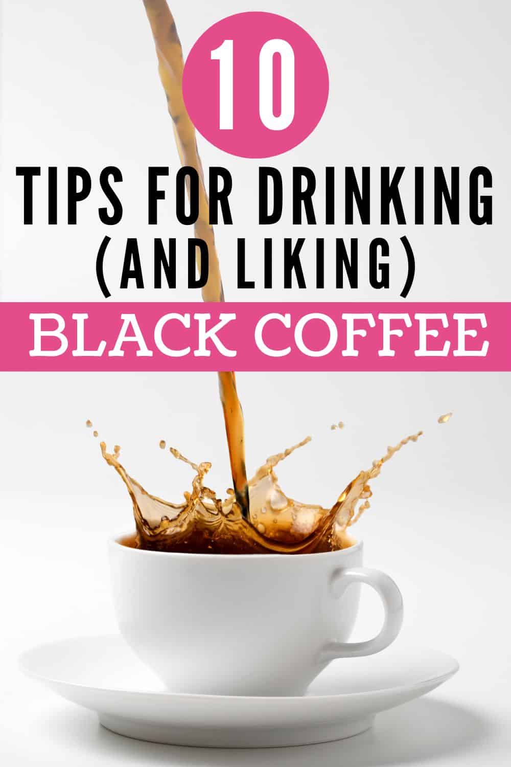 How To Drink Black Coffee (And Actually Enjoy It!) Creators Of Coffee