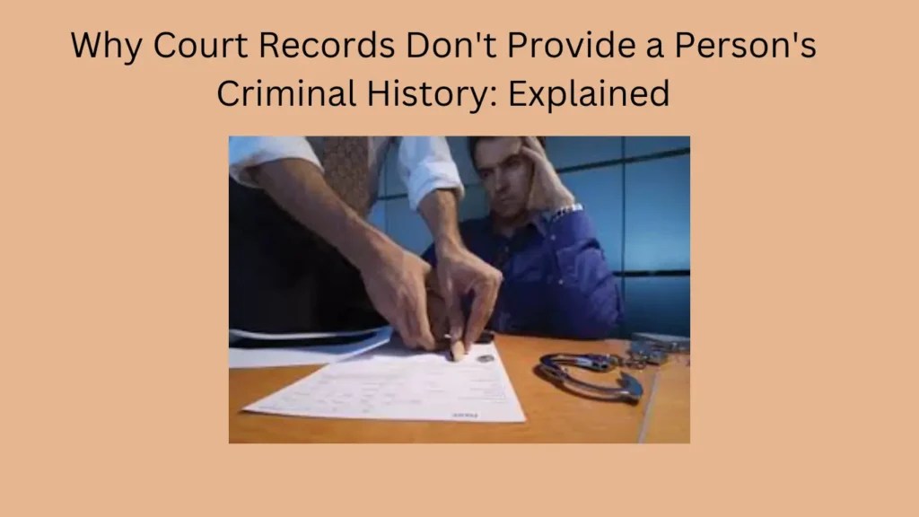 Understanding Limitations of Court Records