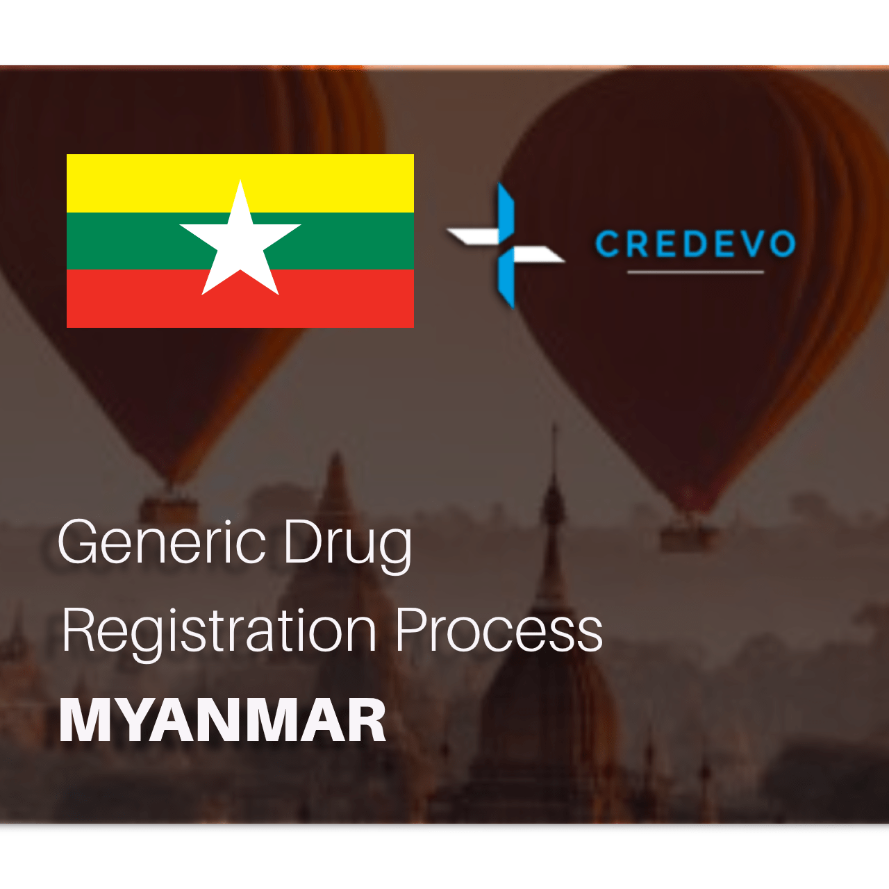 Generic Drug Approval Process In Myanmar Credevo Articles