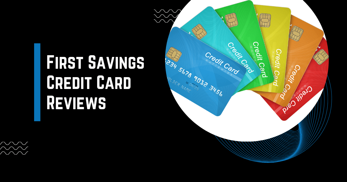 First Savings Credit Card Reviews Credit Having