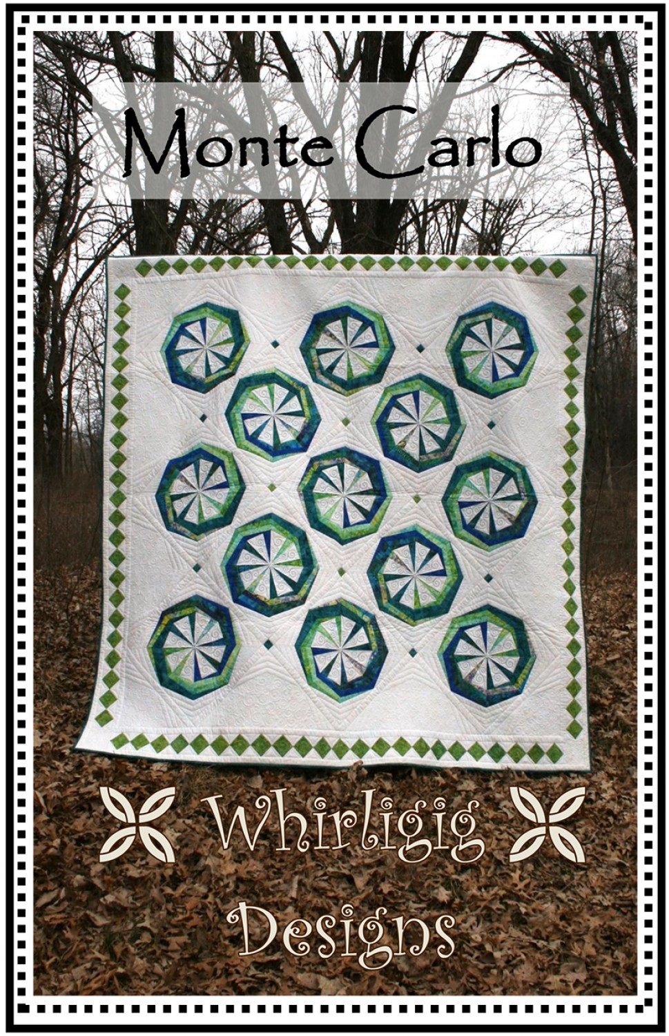 MONTE CARLO Quilt Pattern Chris Hoover Whirligig Designs