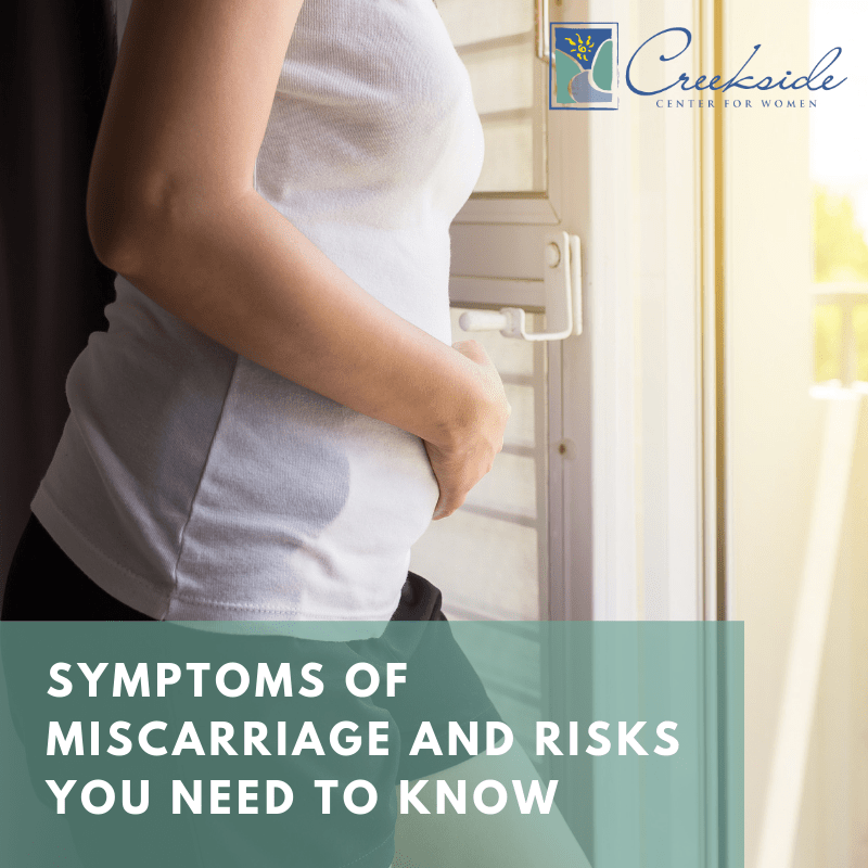 Symptoms of Miscarriage and Risks You Need to Know