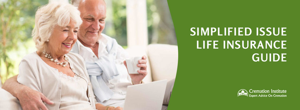 Simplified Issue Life Insurance Guide 2020 Is It Suitable For You?