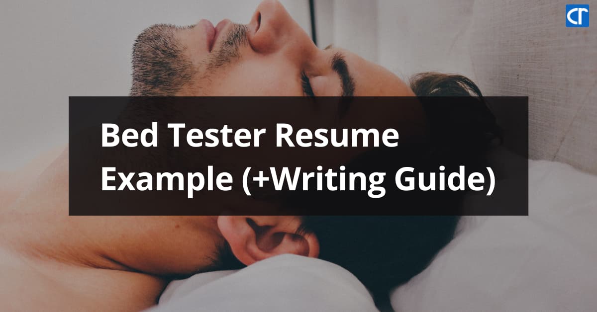 Bed Tester Resume Example (+Writing Guide) Cresuma