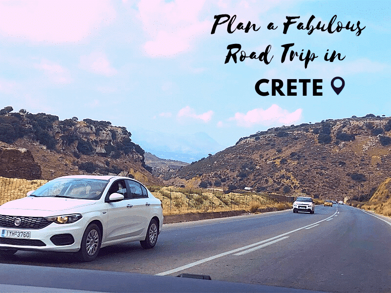 How to Plan a Fabulous Road Trip in Crete? MYTHOS Car Rentals Crete
