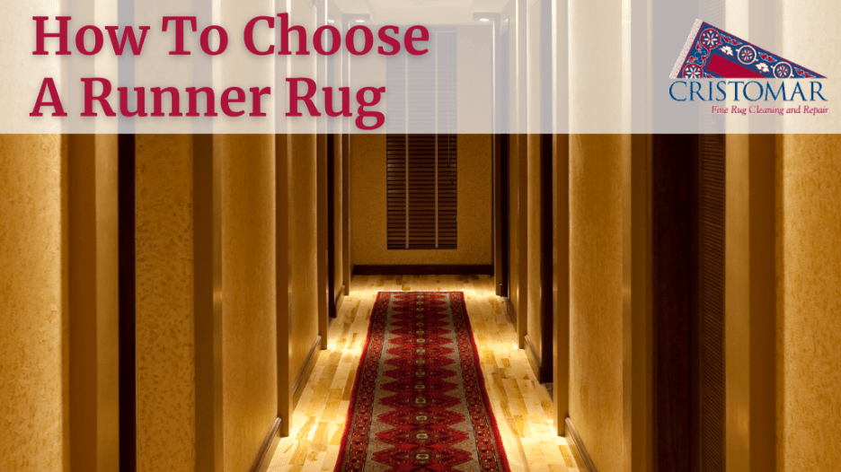 How to Choose a Runner Rug Cristomar