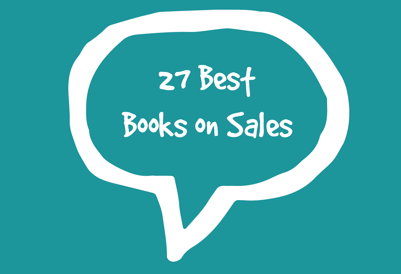 Best Books on Sales 27 Reads to Inspire Salespeople & Sales Managers