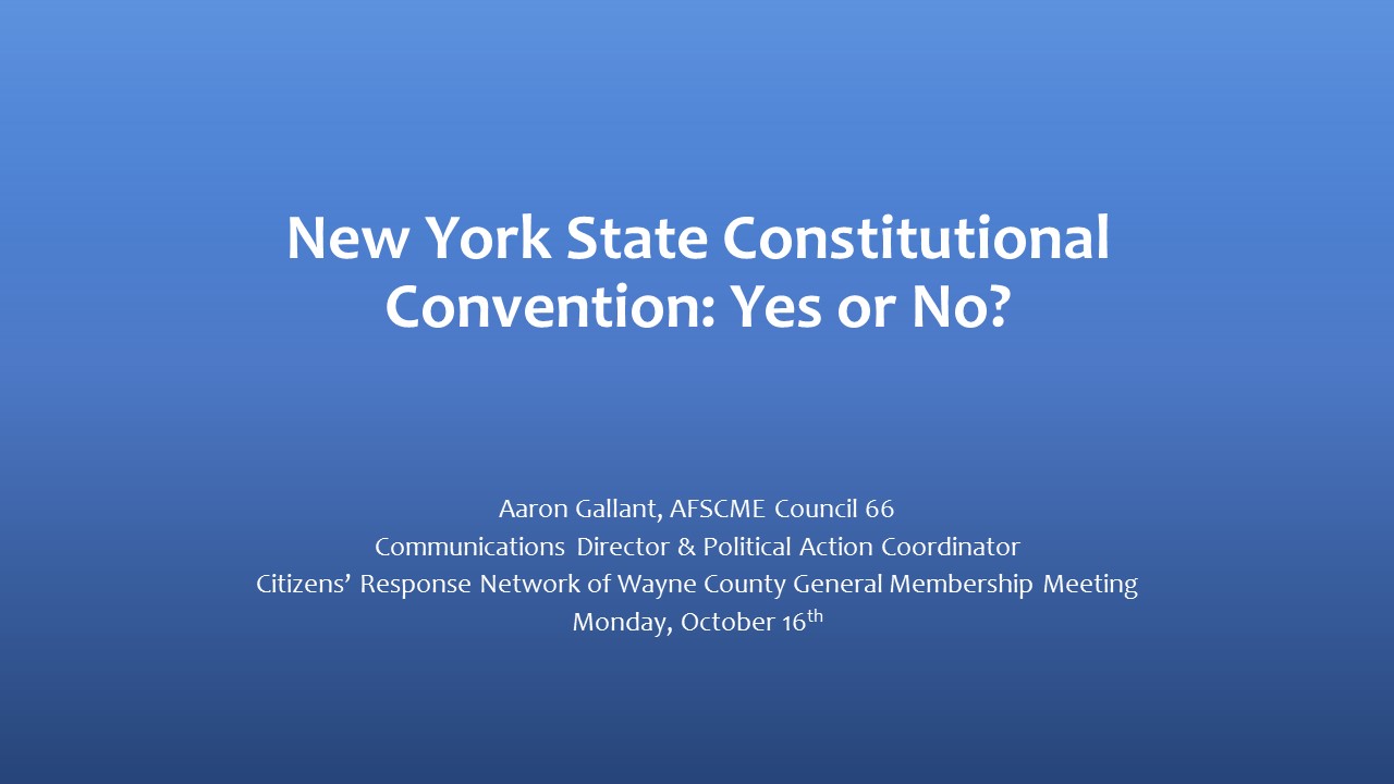 Presentation The Constitutional Convention. What is it? Who supports it and Why? Citizens