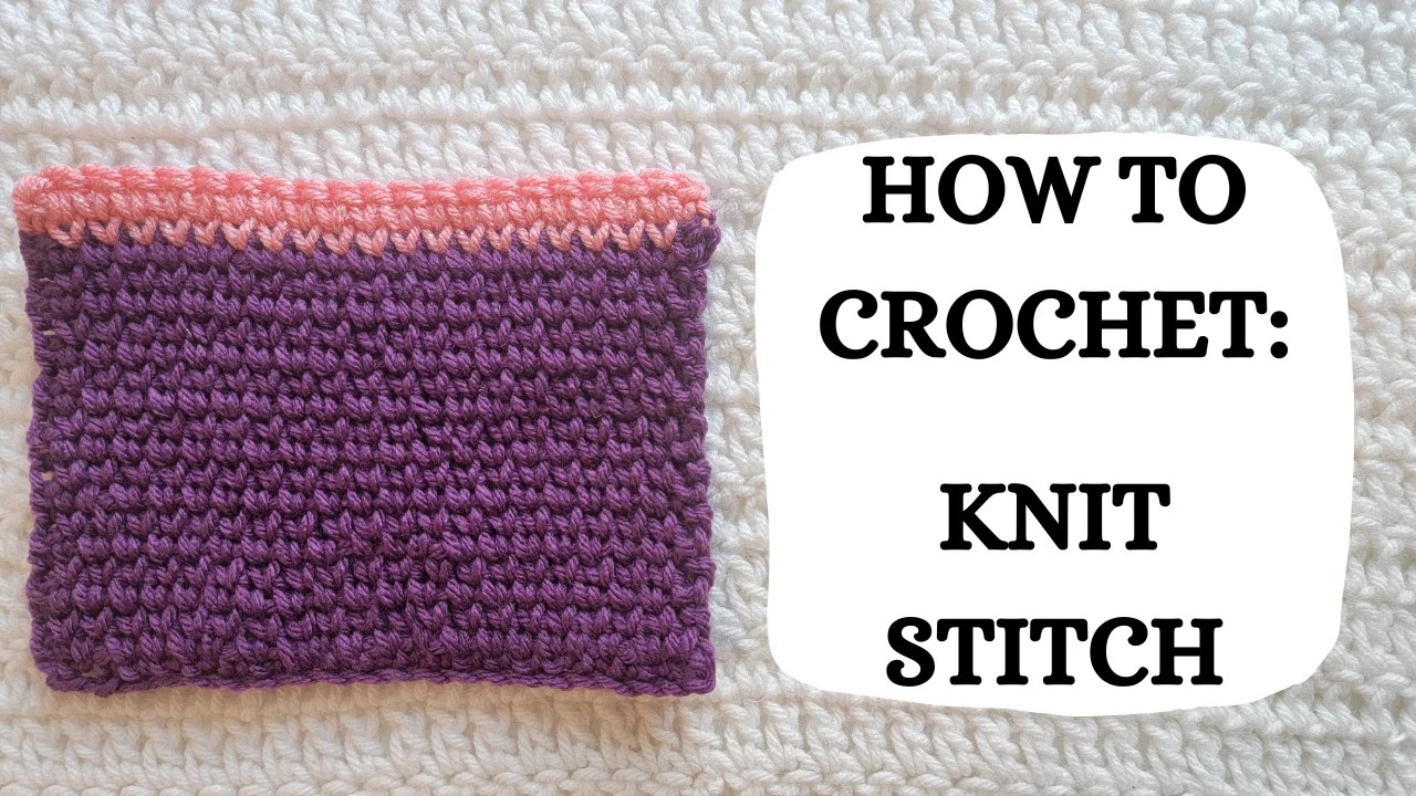 Crochet Video Tutorial How To Crochet Knit Stitch! crochetmelovely